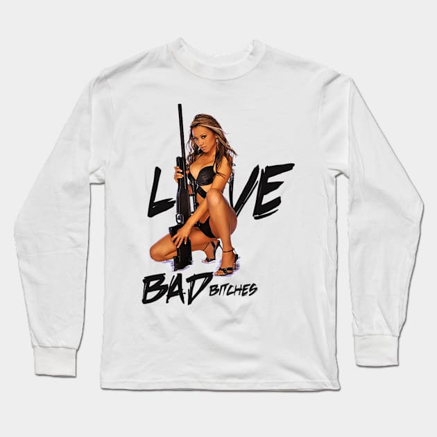 LOVE BAD BITCHES Long Sleeve T-Shirt by dopeazzgraphics